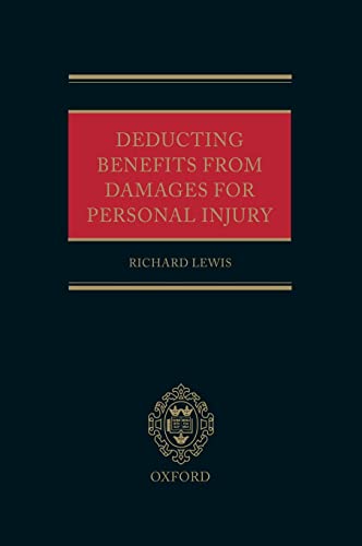 Deducting Benefits from Damages for Personal Injury (9780198298601) by Lewis, Richard