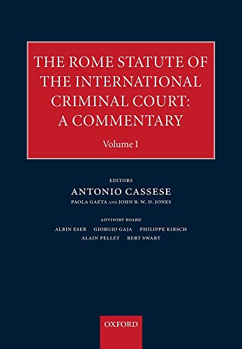 

The Rome Statute of the International Criminal Court: A Commentary