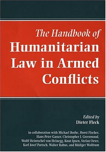 Stock image for The Handbook of Humanitarian Law in Armed Conflicts for sale by Librera 7 Colores