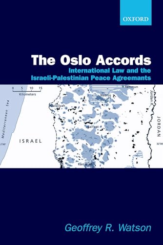 9780198298915: The Oslo Accords: International Law and the Israeli-Palestinian Peace Agreements