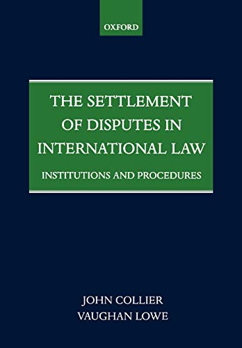 Imagen de archivo de The Settlement of Disputes in International Law : Institutions and Procedures a la venta por Better World Books
