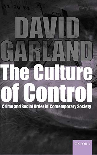 9780198299370: The Culture of Control @Crime and Social Order in Contemporary Society' (Clarendon Studies in Criminology)