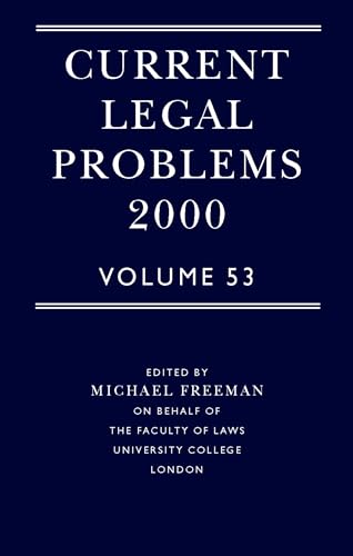 Current Legal Problems 2000: Volume 53 (Current Legal Issues) (9780198299400) by Freeman, M. D. A.