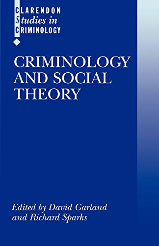 Beispielbild fr Criminology and Social Theory zum Verkauf von Better World Books