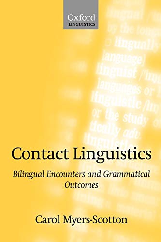 Stock image for Contact Linguistics: Bilingual Encounters and Grammatical Outcomes for sale by Chiron Media