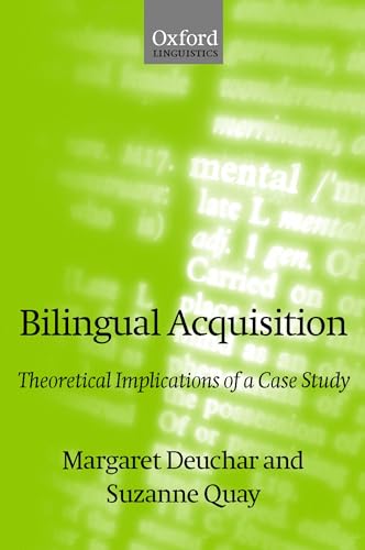 Bilingual Acquisition: Theoretical Implications of a Case Study (9780198299738) by Deuchar, Margaret