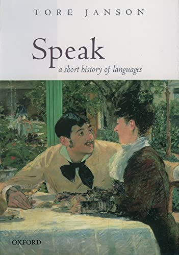 9780198299783: Speak a Short History of Language: A Short History of Languages