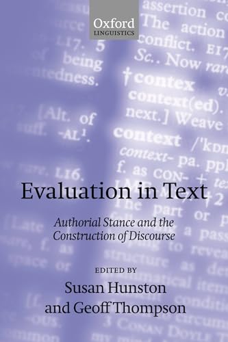 Stock image for Evaluation in Text: Authorial Stance and the Construction of Discourse (Oxford Linguistics) for sale by More Than Words
