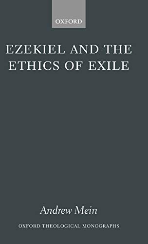 9780198299929: Ezekiel and the Ethics of Exile (Oxford Theology and Religion Monographs)