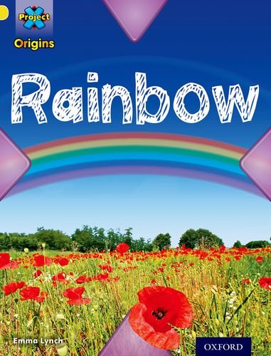 Stock image for Project X Origins: Yellow Book Band, Oxford Level 3: Weather: Rainbow for sale by WorldofBooks