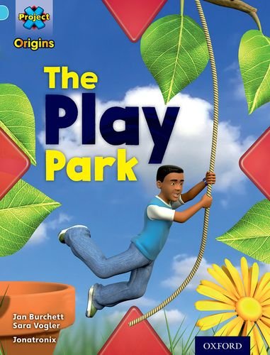 Beispielbild fr Project X Origins: Light Blue Book Band, Oxford Level 4: Toys and Games: The Play Park zum Verkauf von AwesomeBooks