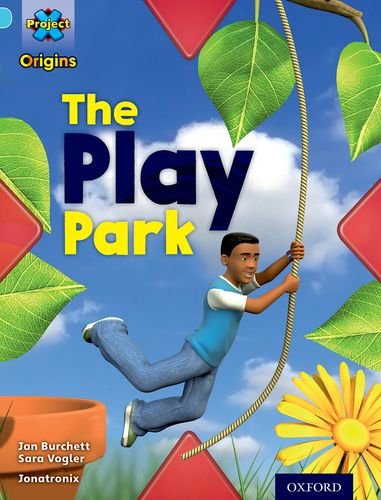Stock image for Project X Origins: Light Blue Book Band, Oxford Level 4: Toys and Games: The Play Park for sale by WorldofBooks