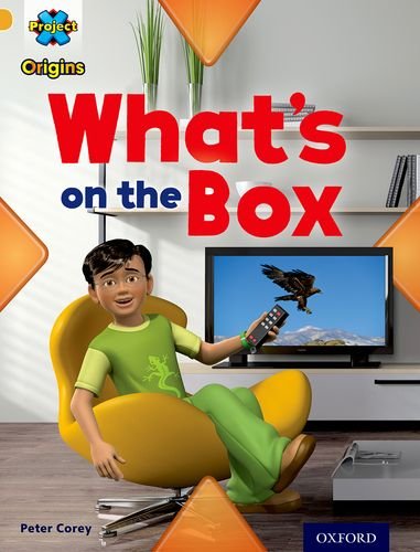 9780198302049: Project X Origins: Gold Book Band, Oxford Level 9: Communication: What's on the Box?