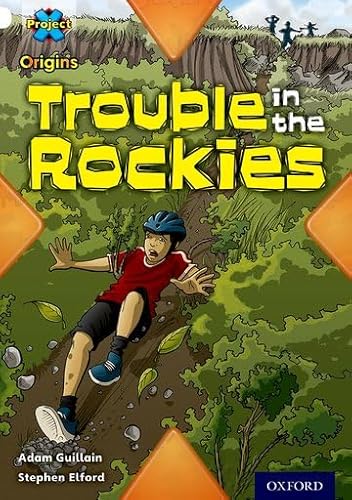 Beispielbild fr Project X Origins: White Book Band, Oxford Level 10: Journeys: Trouble in the Rockies zum Verkauf von WorldofBooks