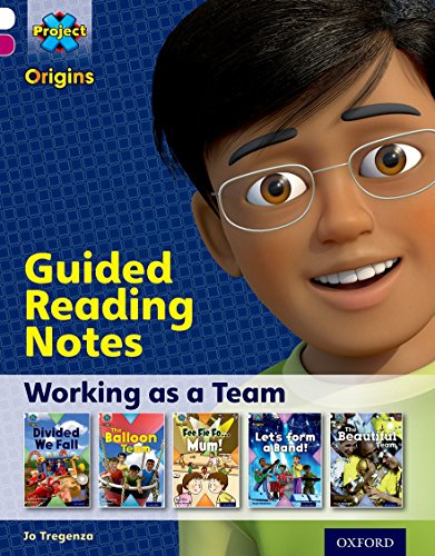 9780198302315: Project X Origins: White Book Band, Oxford Level 10: Working as a Team: Guided reading notes (Project X Origins)
