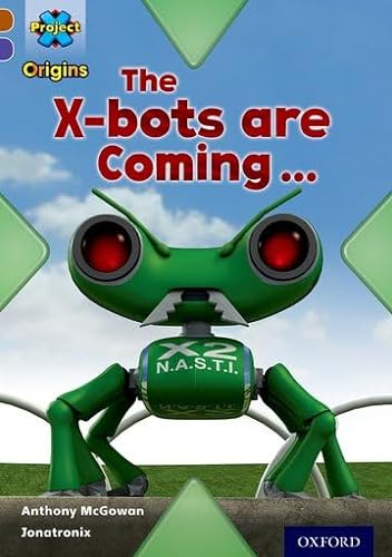 Beispielbild fr Project X Origins: Brown Book Band, Oxford Level 11: Strong Defences: The X-bots are Coming zum Verkauf von WorldofBooks