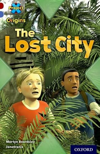 Stock image for Project X Origins: Dark Red Book Band, Oxford Level 17: Extreme: The Lost City for sale by WorldofBooks