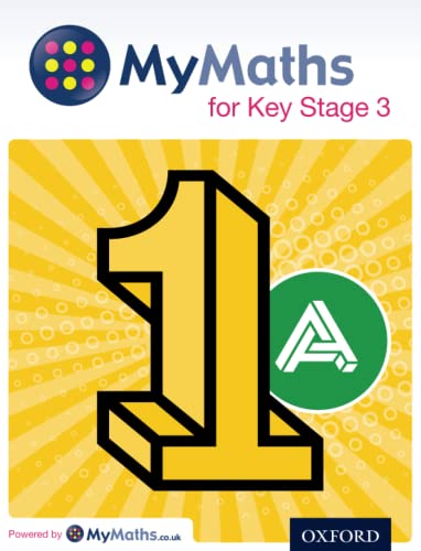 Stock image for MyMaths for Key Stage 3: Student Book 1A (MyMaths KS3) for sale by Greener Books