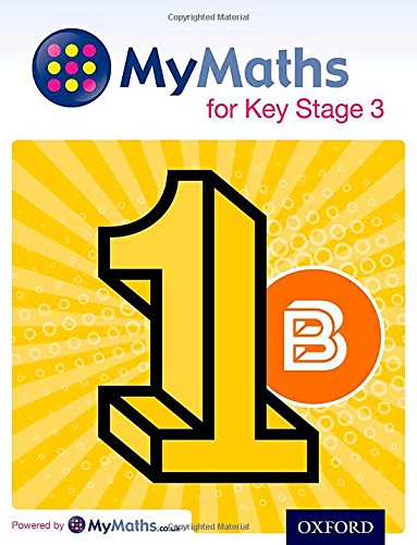 Stock image for MyMaths for Key Stage 3. Student Book 1B for sale by Blackwell's