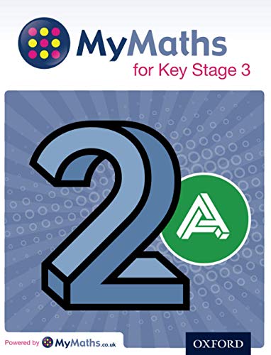 Imagen de archivo de MyMaths for Key Stage 3. Student Book 2A a la venta por Blackwell's