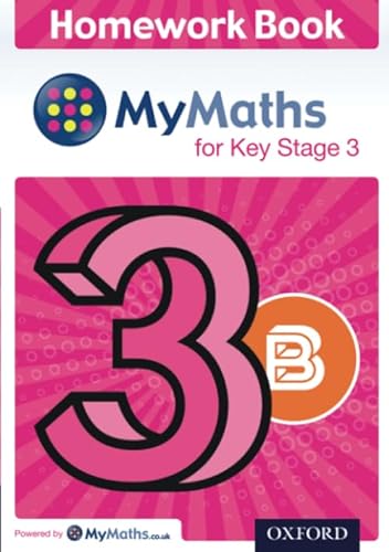 Stock image for Mymaths: For Key Stage 3: Homework Book 3B for sale by Blackwell's