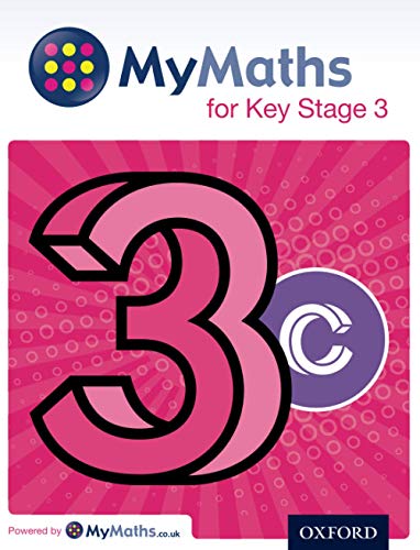 Imagen de archivo de MyMaths for Key Stage 3: Student Book 3C a la venta por Greener Books