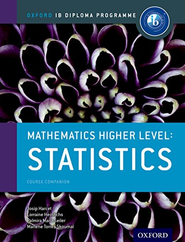 9780198304852: Oxford IB Diploma Programme: Mathematics Higher Level: Statistics Course Companion