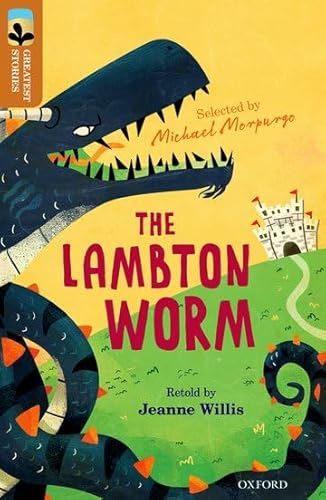 9780198305859: Oxford Reading Tree TreeTops Greatest Stories: Oxford Level 8: The Lambton Worm