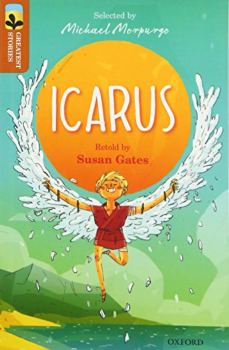 Beispielbild fr Oxford Reading Tree TreeTops Greatest Stories: Oxford Level 8: Icarus zum Verkauf von AwesomeBooks