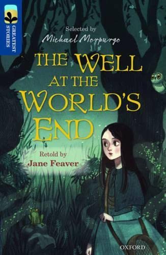 9780198306023: Oxford Reading Tree TreeTops Greatest Stories: Oxford Level 14: The Well at the World's End