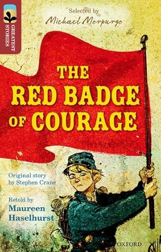 Beispielbild fr Oxford Reading Tree TreeTops Greatest Stories: Oxford Level 15: The Red Badge of Courage zum Verkauf von AwesomeBooks