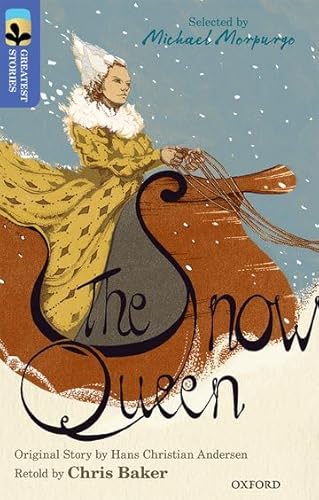 Imagen de archivo de Oxford Reading Tree TreeTops Greatest Stories: Oxford Level 17: The Snow Queen a la venta por WorldofBooks