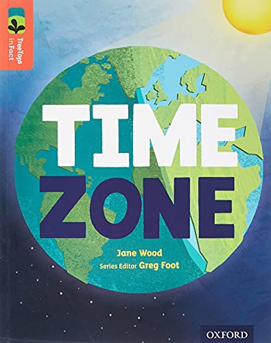 Beispielbild fr Oxford Reading Tree TreeTops inFact: Level 13: Time Zone zum Verkauf von AwesomeBooks