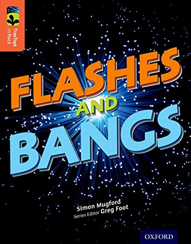 9780198306597: Oxford Reading Tree TreeTops inFact: Level 13: Flashes and Bangs