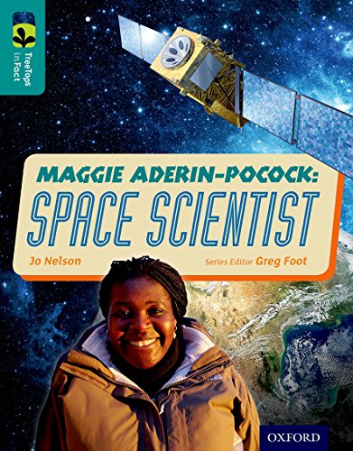 Stock image for Oxford Reading Tree TreeTops inFact: Level 16: Maggie Aderin-Pocock: Space Scientist for sale by WorldofBooks