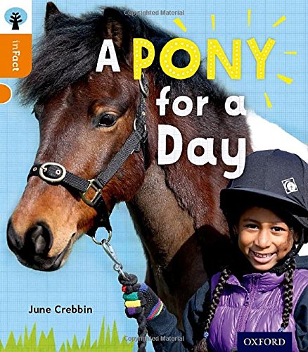 Stock image for Oxford Reading Tree inFact: Level 6: A Pony for a Day for sale by Bahamut Media