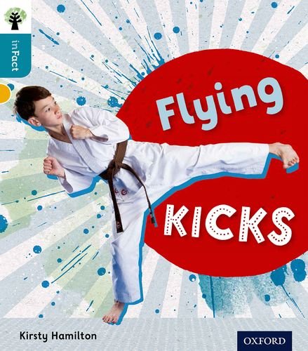 9780198308171: Oxford Reading Tree inFact: Level 9: Flying Kicks