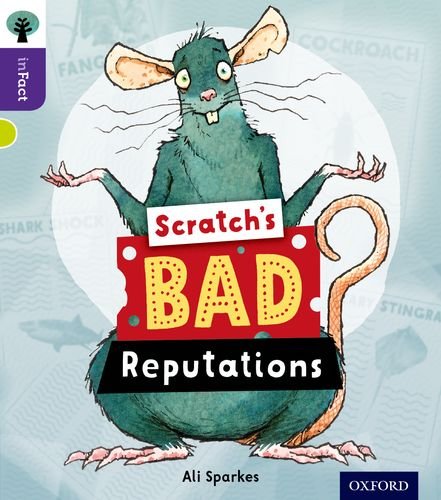 Imagen de archivo de Oxford Reading Tree Infact: Level 11: Scratch's Bad Reputations a la venta por GF Books, Inc.