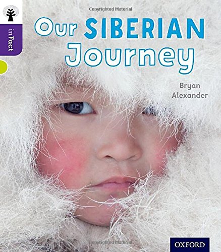 Stock image for Oxford Reading Tree inFact: Level 11: Our Siberian Journey for sale by AwesomeBooks
