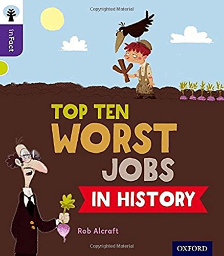 Stock image for Oxford Reading Tree inFact: Level 11: Top Ten Worst Jobs in History for sale by WorldofBooks