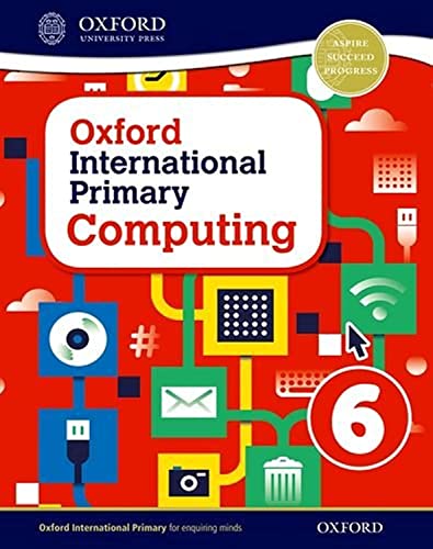 Beispielbild fr Oxford International Primary Computing: Student Book 6 zum Verkauf von AwesomeBooks