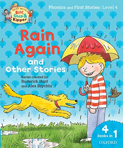 Stock image for Oxford Reading Tree Read with Biff, Chip and Kipper: Level 4 Phonics and First Stories. Rain Again and Other Stories for sale by WorldofBooks