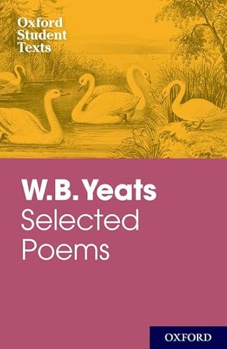 Stock image for Oxford Student Texts: WB Yeats for sale by WorldofBooks