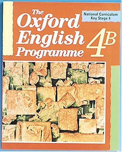 Stock image for The Oxford English Programme: Bk.4: National Curriculum Key Stage 4: Pt.B for sale by MusicMagpie