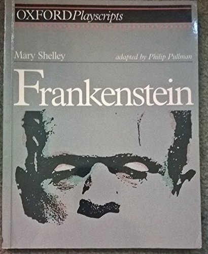 9780198312673: Oxford Playscripts: Frankenstein (Oxford Playscripts)