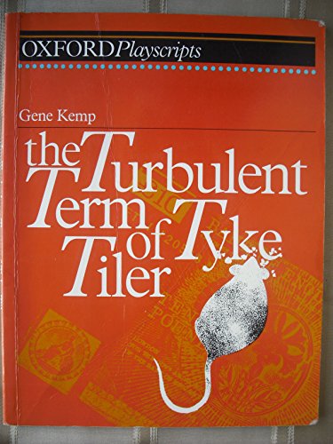 Stock image for The Turbulent Term of Tyke Tiler (Oxford Playscripts S.) for sale by WorldofBooks