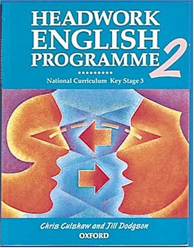 Headwork English Programme: Bk.2 (Headwork) (9780198314318) by Chris Culshaw; Jill Dodgson