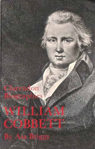 9780198315827: WILLIAM COBBETT (CLARENDON BIOGRAPHIES S.)