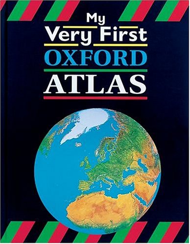 Stock image for My Very First Oxford Atlas for sale by Better World Books Ltd