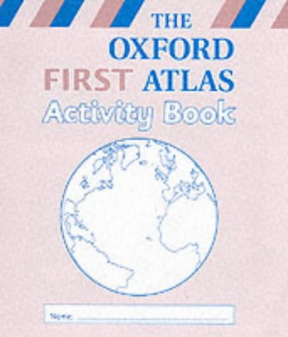 9780198318422: Oxford First Atlas Activity Book